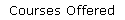 Courses